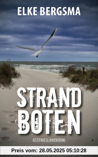 Strandboten - Ostfrieslandkrimi: Büttner und Hasenkrug ermitteln 11 Strandboten - Ostfrieslandkrimi: Büttner und Hasenkrug ermitteln 11