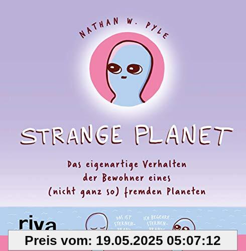 Strange Planet: Das eigenartige Verhalten der Bewohner eines (nicht ganz so) fremden Planeten