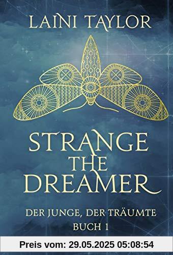 Strange the Dreamer - Der Junge, der träumte: Buch 1 Strange the Dreamer - Der Junge, der träumte: Buch 1