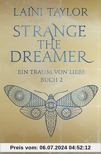 Strange the Dreamer - Ein Traum von Liebe: Buch 2