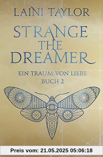 Strange the Dreamer - Ein Traum von Liebe: Buch 2