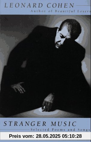 Stranger Music: Selected Poems and Songs (Vintage)