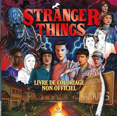 Stranger Things - Livre de coloriage: Non officiel von GREMESE