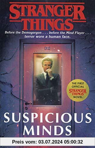 Stranger Things: Suspicious Minds: The First Official Novel