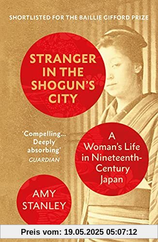 Stranger in the Shogun's City: A Woman’s Life in Nineteenth-Century Japan