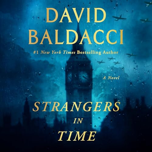 Strangers in Time: A World War II Novel Strangers in Time: A World War II Novel von Blackstone Publishing