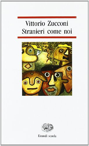 Stranieri come noi (Nuove letture) von Einaudi Scuola