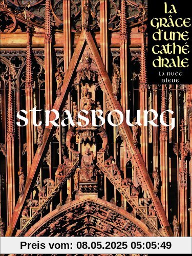Strasbourg - la Grace d'une Cathédrale