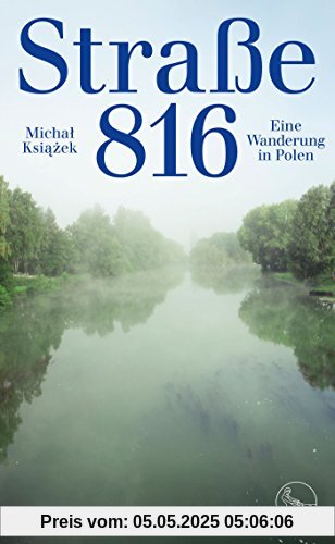 Straße 816: Eine Wanderung in Polen