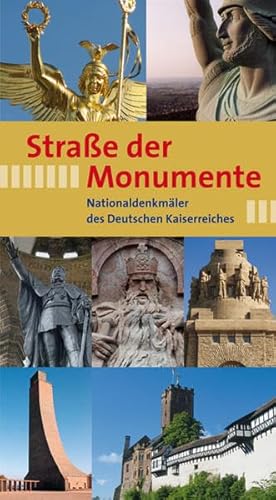 Straße der Monumente: Nationaldenkmäler des Deutschen Kaiserreiches