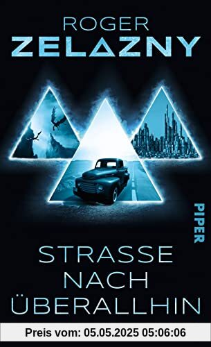 Straße nach überallhin: Roman | Der Science-Fiction-Klassiker in neuer Übersetzung – mit einem Nachwort von Uwe Anton