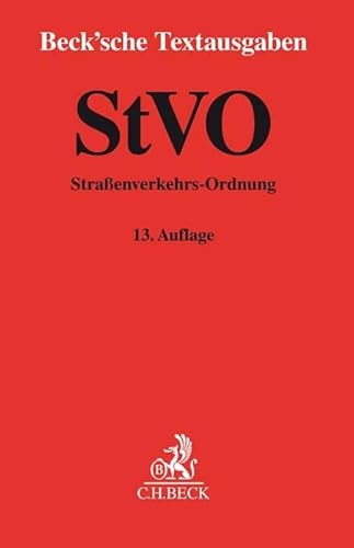 StVO: Straßenverkehrs-Ordnung - Rechtsstand: 1. November 2017 (Beck'sche Textausgaben) von Beck C. H.
