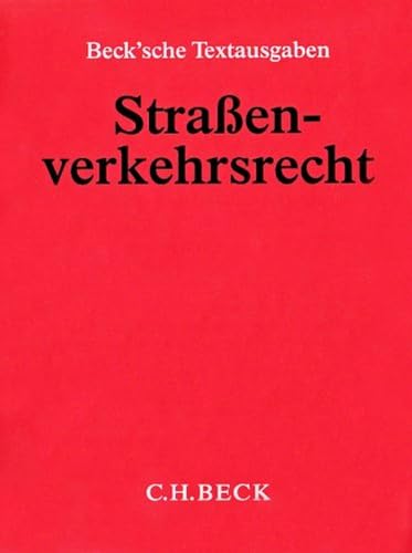 Straßenverkehrsrecht (ohne Fortsetzungsnotierung). Inkl. 105. Ergänzungslieferung von Beck C. H.