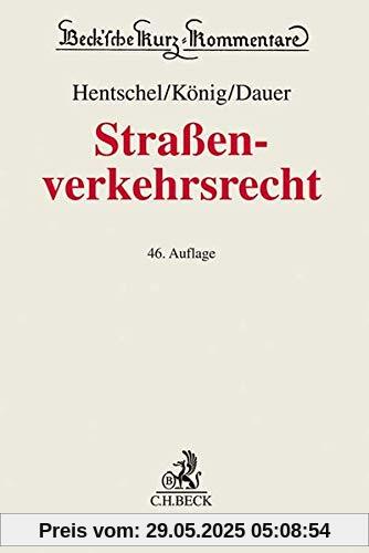 Straßenverkehrsrecht: Straßenverkehrsgesetz, Elektromobilitätsgesetz, Straßenverkehrs-Ordnung, Fahrerlaubnis-Verordnung, ... der StPO (Beck'sche Kurz-Kommentare, Band 5)