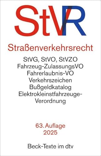 Straßenverkehrsrecht: Straßenverkehrsgesetz, Straßenverkehrs-Ordnung mit farbiger Wiedergabe der Verkehrszeichen, Straßenverkehrs-Zulassungs-Ordnung, ... und (Beck-Texte im dtv) von beck im dtv