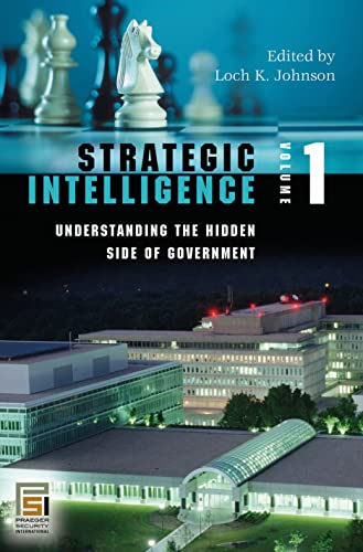 Strategic Intelligence [5 Volumes] (Intelligence And the Quest for Security)
