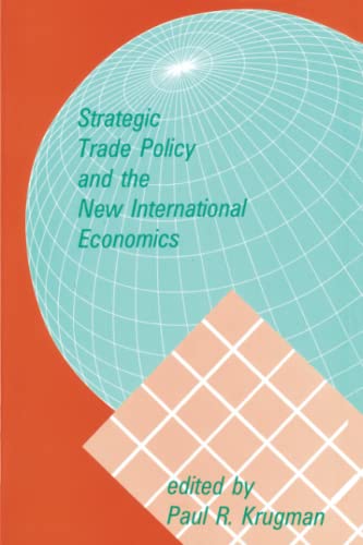 Strategic Trade Policy and the New International Economics von MIT Press