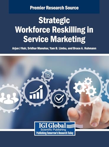 Strategic Workforce Reskilling in Service Marketing von IGI Global
