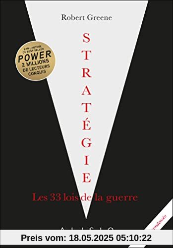 Stratégie, les 33 lois de la guerre (édition condensée): Nouvelle édition condensée