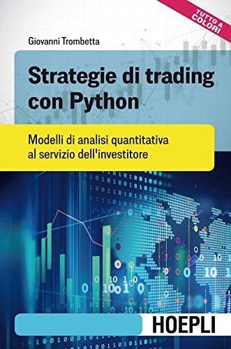 Strategie di trading con Python. Modelli di analisi quantitativa al servizio dell'investitore (Finanza) von Hoepli