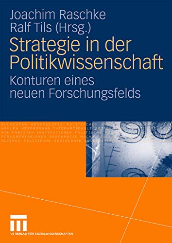 Strategie in der Politikwissenschaft: Konturen eines neuen Forschungsfelds (German Edition) von VS Verlag für Sozialwissenschaften