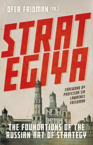 Strategiya: The Foundations of the Russian Art of Strategy von C Hurst & Co Publishers Ltd