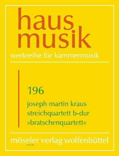 Streichquartett B-Dur: "Bratschen-Quartett". 196. op. 1,2. Streichquartett. Partitur und Stimmen. (Hausmusik, Band 196) von Möseler Verlag