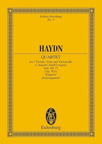 Streichquartett C-Dur, Kaiserquartett: Erdödy-Quartett Nr. 3. op. 76/3. Hob. III: 77. Streichquartett. Studienpartitur. (Eulenburg Studienpartituren)