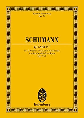 Streichquartett a-Moll: op. 41/1. Streichquartett. Studienpartitur. (Eulenburg Studienpartituren) von Eulenburg