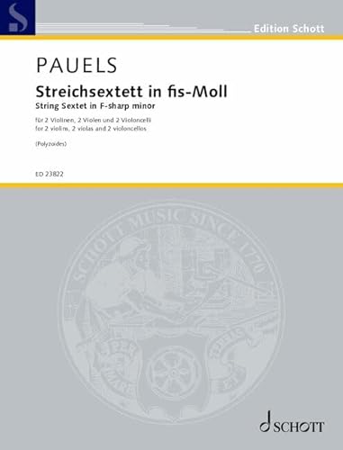 Streichsextett in fis-Moll: für 2 Violinen, 2 Violen und 2 Violoncelli. op. 7. 2 Violinen, 2 Violen und 2 Violoncelli. Partitur und Stimmen. (Edition Schott) von SCHOTT MUSIC GmbH & Co KG, Mainz