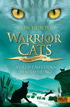 Streifensterns Bestimmung / Warrior Cats - Special Adventure Bd.4 von Beltz