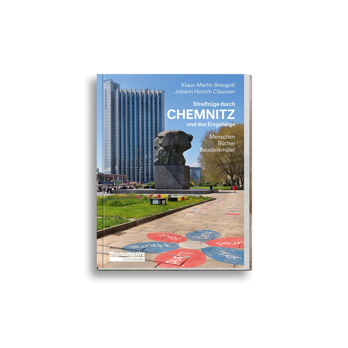 Streifzüge durch Chemnitz und das Erzgebirge Streifzüge durch Chemnitz und das Erzgebirge von Monumente Publikationen