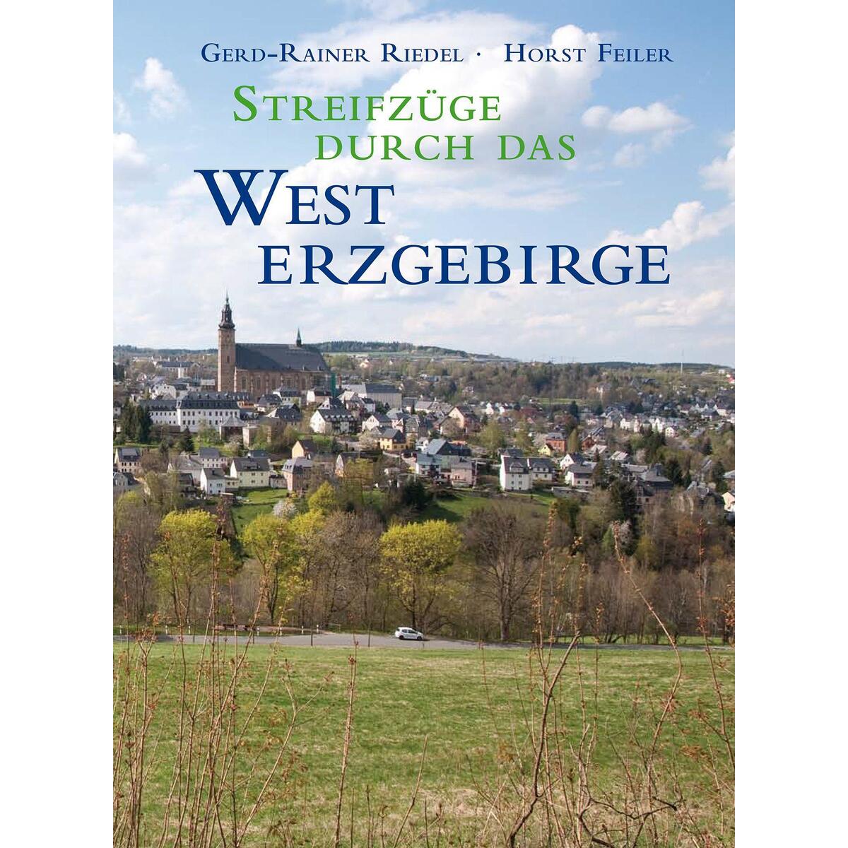 Streifzüge durch das Westerzgebirge von Sax Verlag