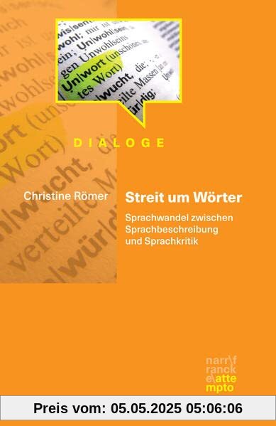 Streit um Wörter: Sprachwandel zwischen Sprachbeschreibung und Sprachkritik (Dialoge)