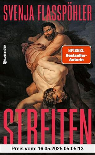 Streiten (Hanser Berlin LEBEN)