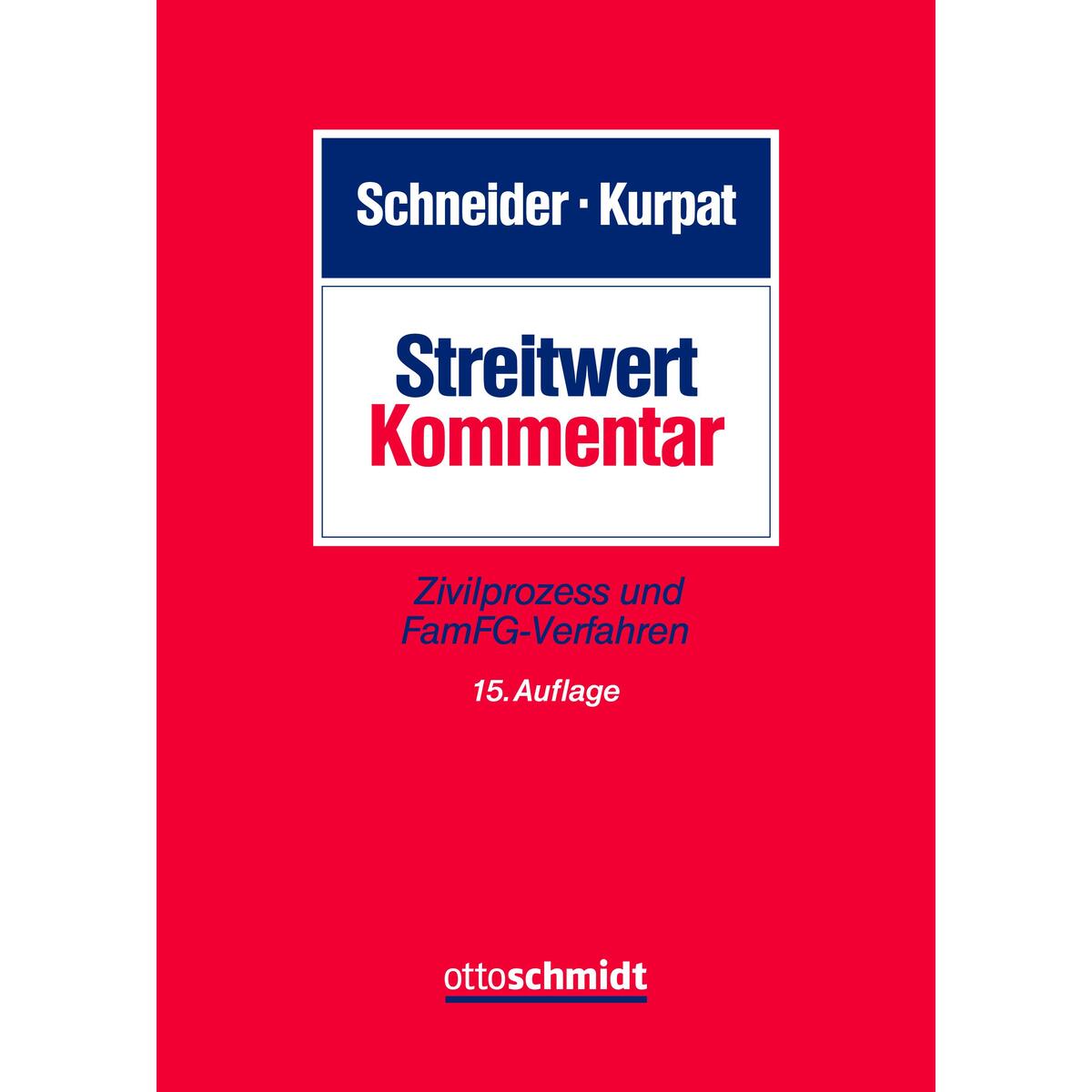 Streitwert-Kommentar von Schmidt , Dr. Otto
