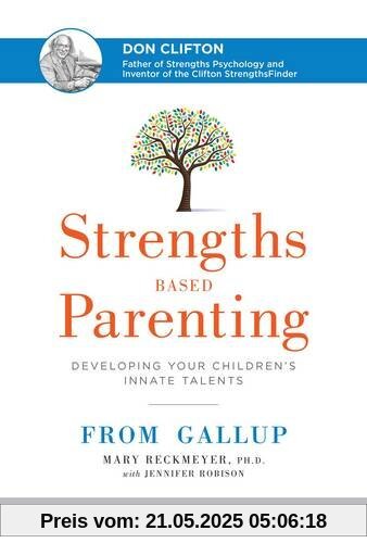 Strengths Based Parenting: Developing Your Children's Innate Talents