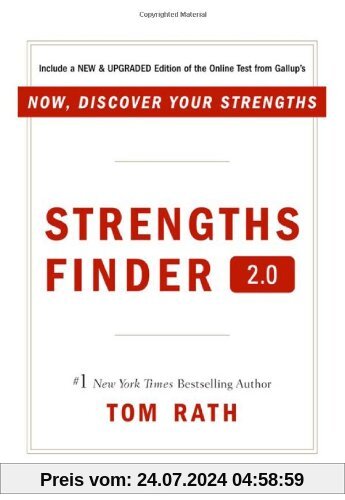 Strengths Finder 2.0: A New & Upgraded Edition of the Online Test from Gallup's Now, Discover Your Strengths