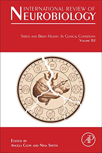 Stress and Brain Health: In Clinical Conditions (Volume 152) (International Review of Neurobiology, Volume 152, Band 152) von Academic Press