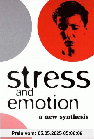 Stress and Emotion: A New Synthesis