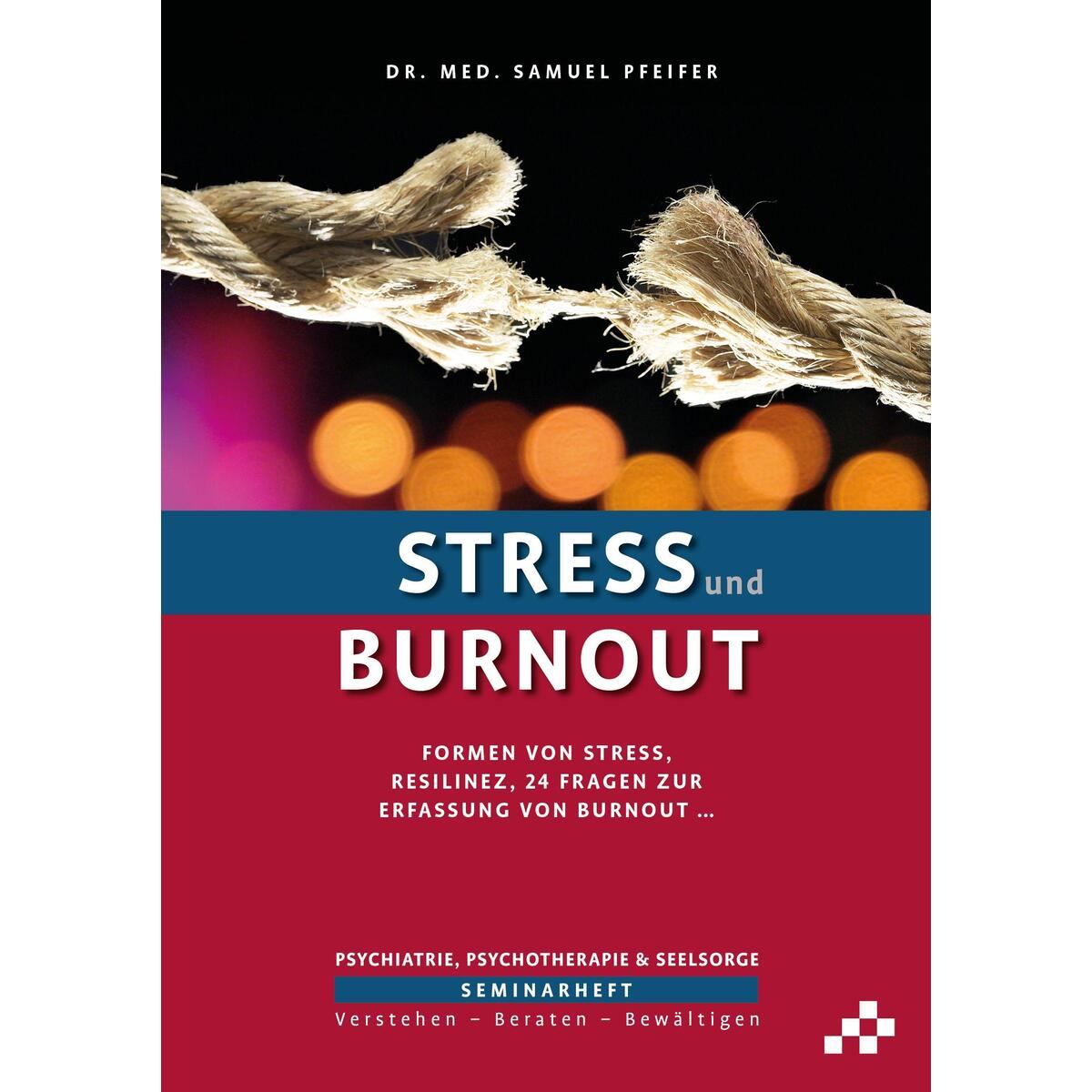 Stress und Burnout Stress und Burnout von MOSAICSTONES