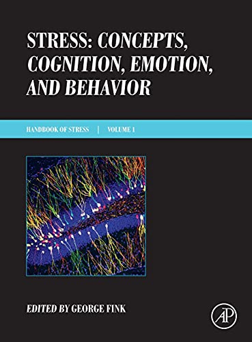 Stress: Concepts, Cognition, Emotion, and Behavior: Handbook of Stress Series, Volume 1 (Handbook in Stress, Band 1)