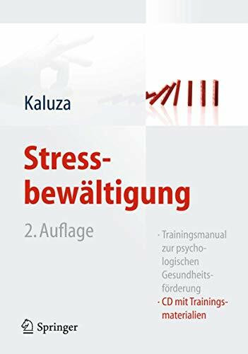 Stressbew�ltigung: Trainingsmanual zur psychologischen Gesundheitsf�rderung