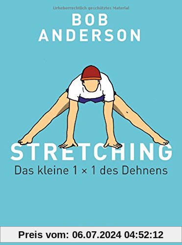Stretching: Das kleine 1 x 1 des Dehnens