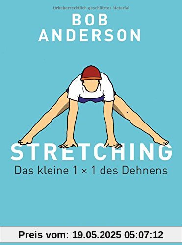 Stretching: Das kleine 1 x 1 des Dehnens