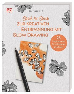 Strich für Strich zur kreativen Entspannung mit Slow Drawing von Dorling Kindersley