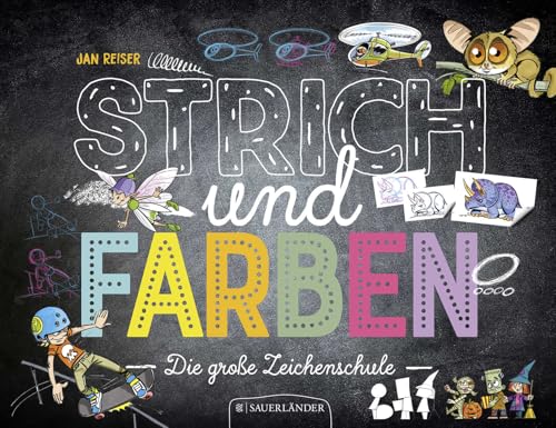 Strich und Farben - Die große Zeichenschule