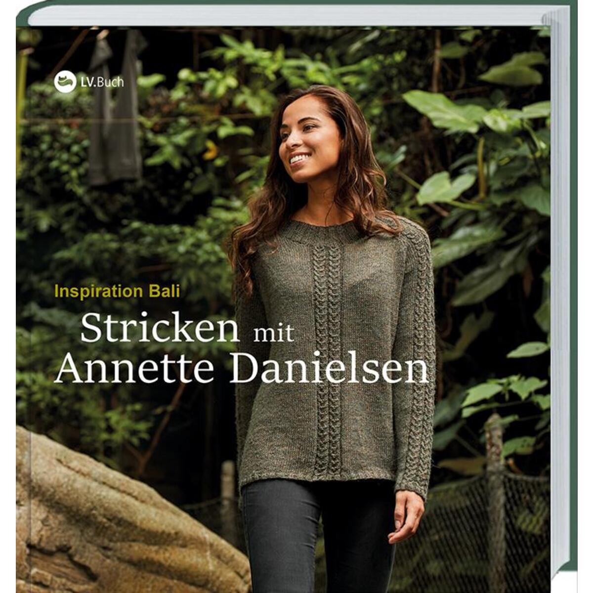 Stricken mit Annette Danielsen Stricken mit Annette Danielsen von Landwirtschaftsverlag