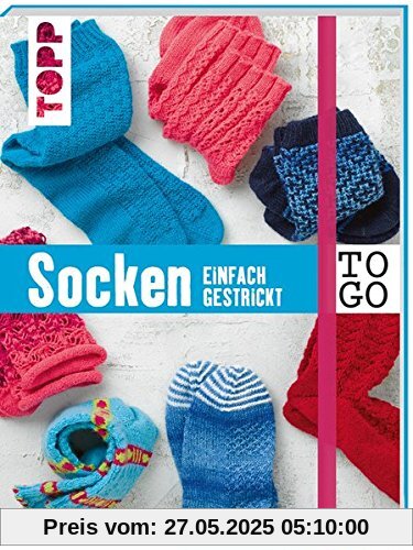 Stricken to go: Socken: einfach gestrickt