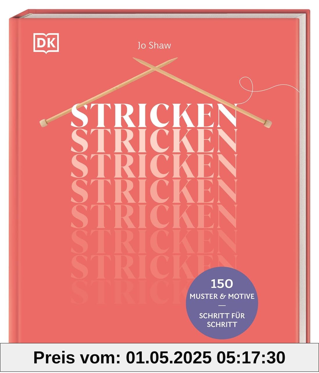 Stricken: 150 Muster & Motive Schritt für Schritt. Intarsien, Zopfmuster oder Fair Isle meistern. Neue Ideen für Ihr nächstes Strickprojekt einfach erklärt Stricken: 150 Muster & Motive Schritt für Schritt. Intarsien, Zopfmuster oder Fair Isle meistern. Neue Ideen für Ihr nächstes Strickprojekt einfach erklärt